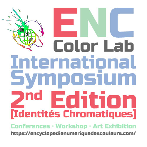 Identités chromatiques. Couleurs, cultures, territoires et créations – International Symposium « ENC COLOR LAB » – 2nd Edition